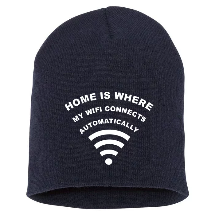 Home is Where My Wifi Connects Automatically Short Acrylic Beanie