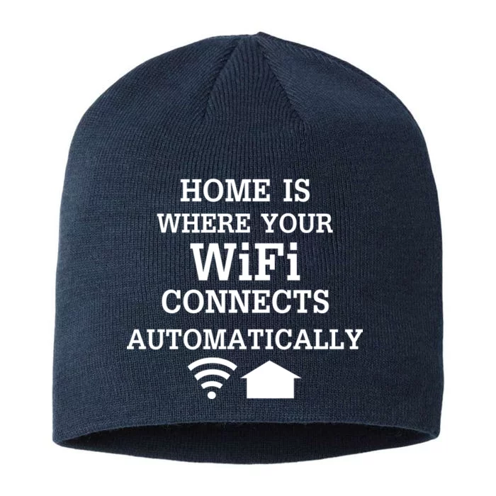 Home Is Where Wifi Connects Automatically 8 1/2in Sustainable Knit Beanie