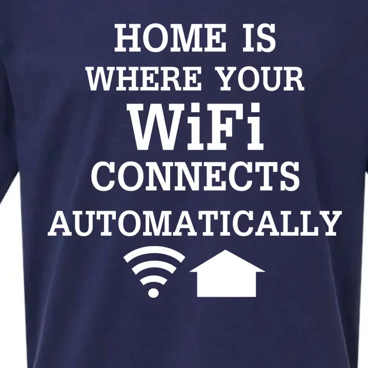 Home Is Where Wifi Connects Automatically Sueded Cloud Jersey T-Shirt