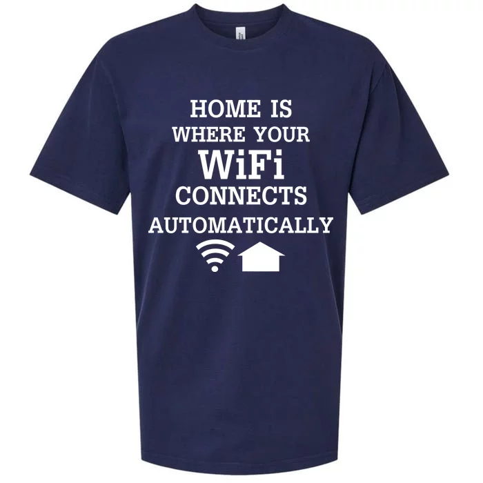 Home Is Where Wifi Connects Automatically Sueded Cloud Jersey T-Shirt