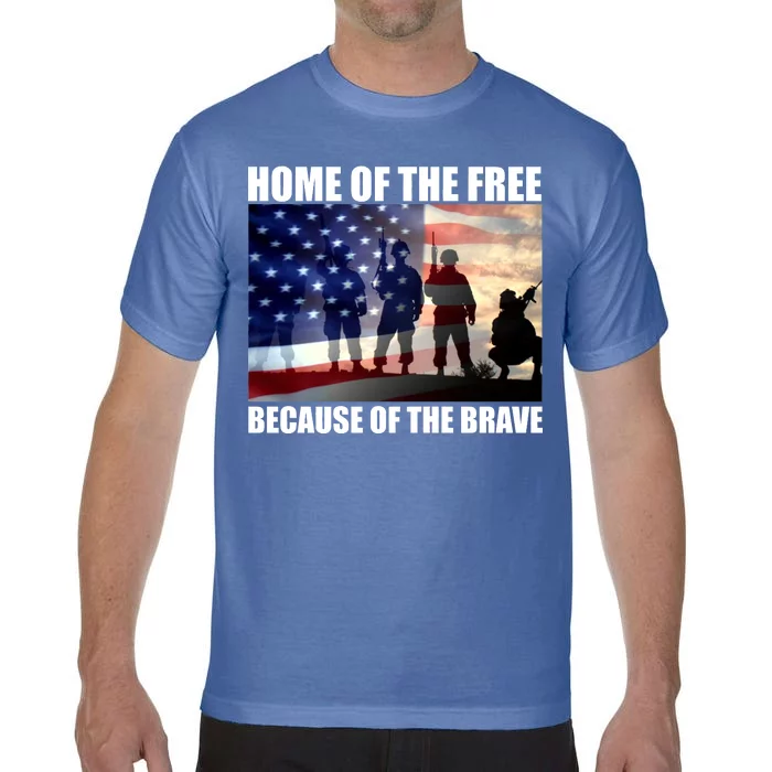 Home Of The Free Because Of The Brave Comfort Colors T-Shirt