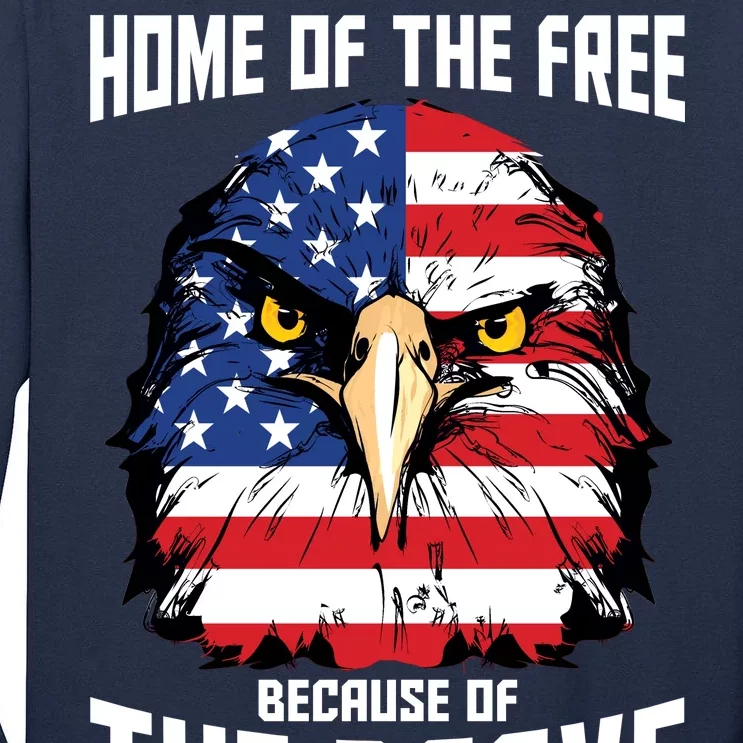 Home Of The Free Because Of The Brave Bald Eagle Tall Long Sleeve T-Shirt