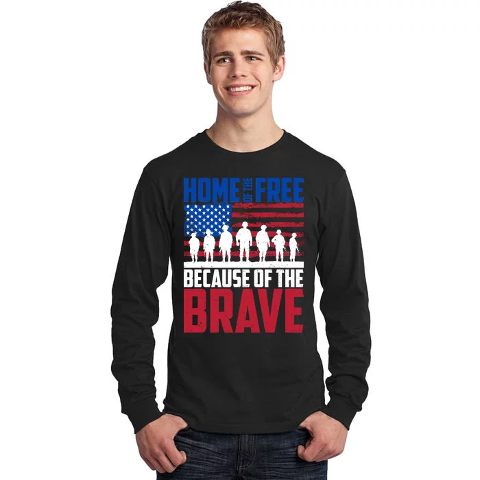 Home Of The Free Because Of The Brave Memorial Day Tall Long Sleeve T-Shirt