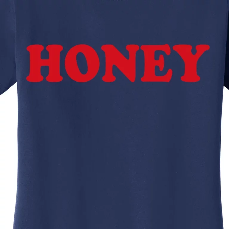 Honey Women's T-Shirt