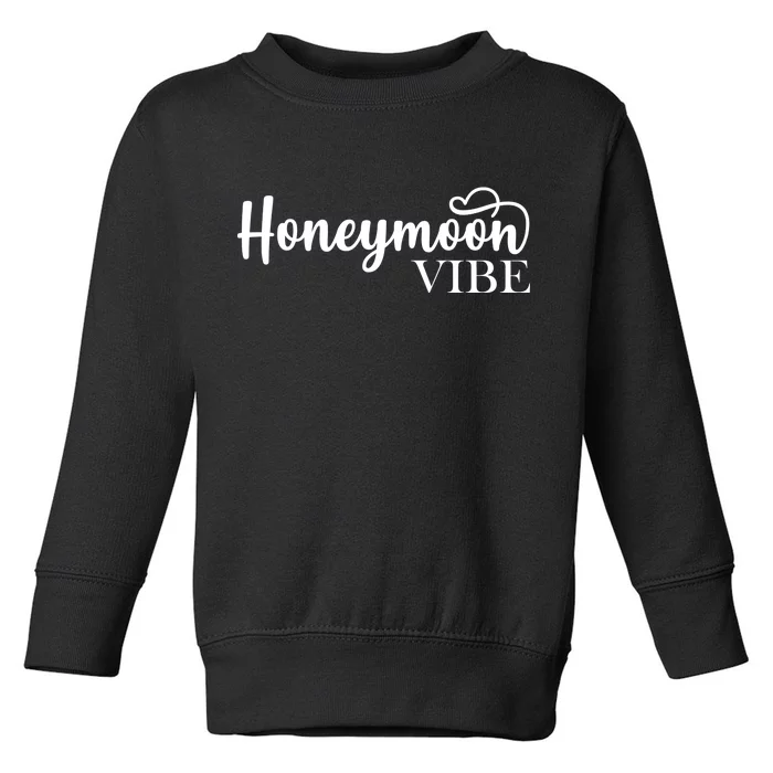 Honeymoon Vibe Toddler Sweatshirt