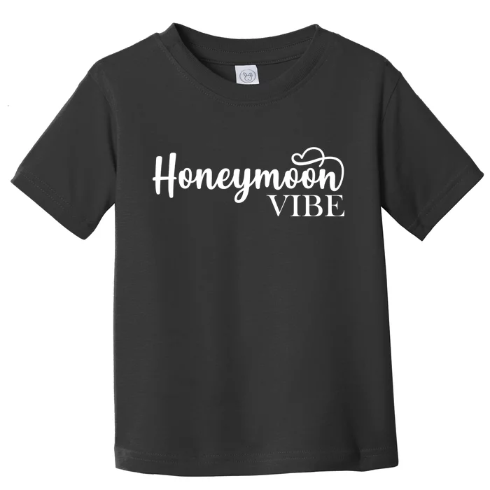 Honeymoon Vibe Toddler T-Shirt