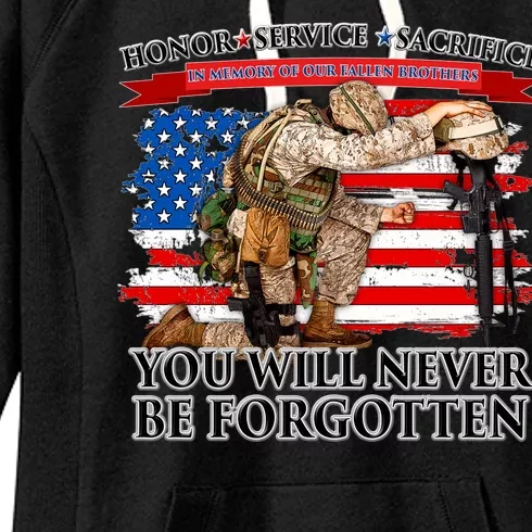 Honor Service Sacrifice You Will Never Be Forgotten Women's Fleece Hoodie