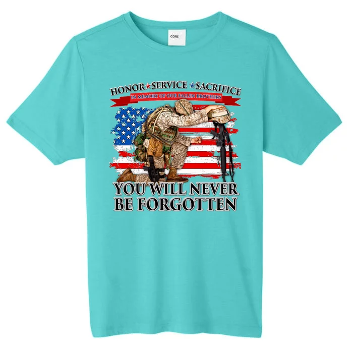 Honor Service Sacrifice You Will Never Be Forgotten ChromaSoft Performance T-Shirt