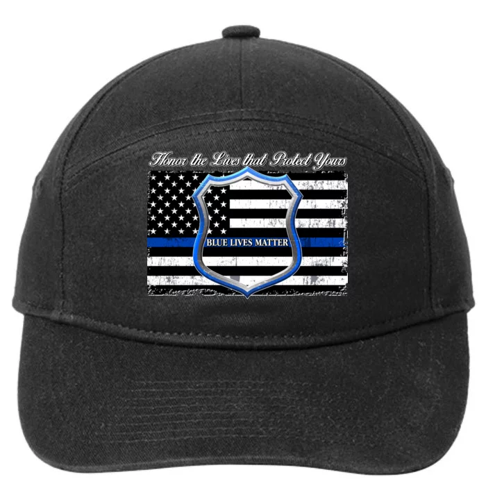 Honor The Lives That Protect Yours Blue Lives Matter 7-Panel Snapback Hat