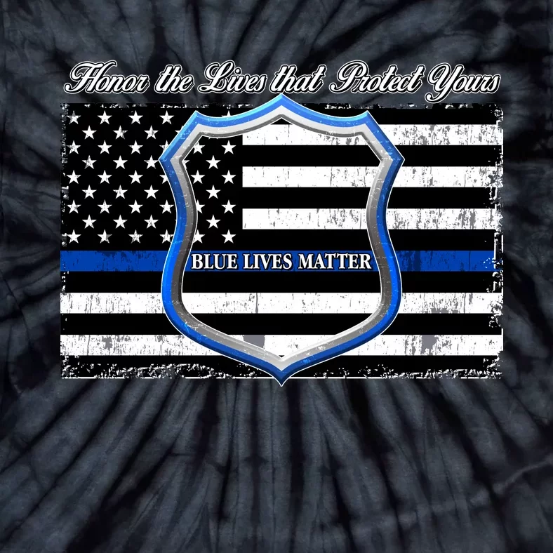 Honor The Lives That Protect Yours Blue Lives Matter Tie-Dye T-Shirt