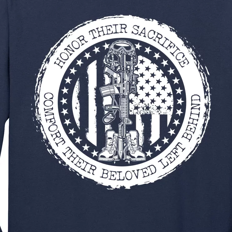 Honor Their Sacrifice Comfort Their Beloved Left Behind Tall Long Sleeve T-Shirt