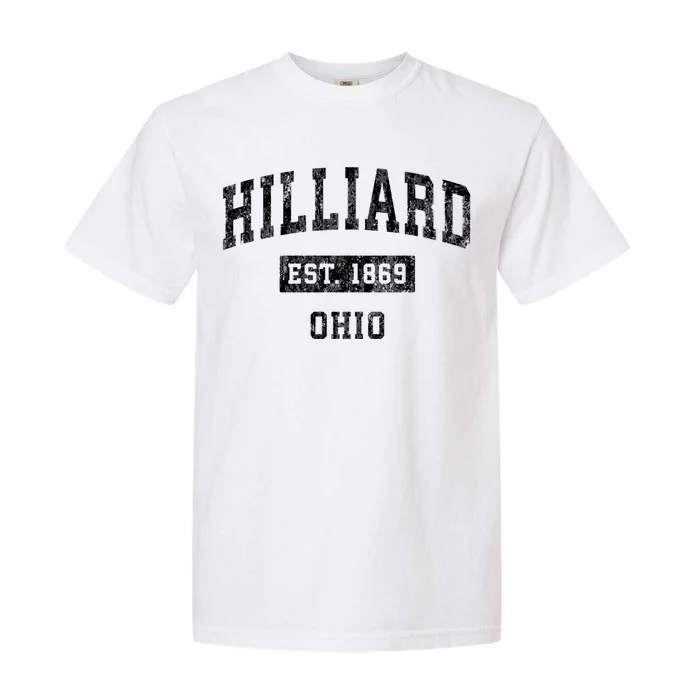 Hilliard Ohio Oh Vintage Established Sports Design Print Garment-Dyed Heavyweight T-Shirt