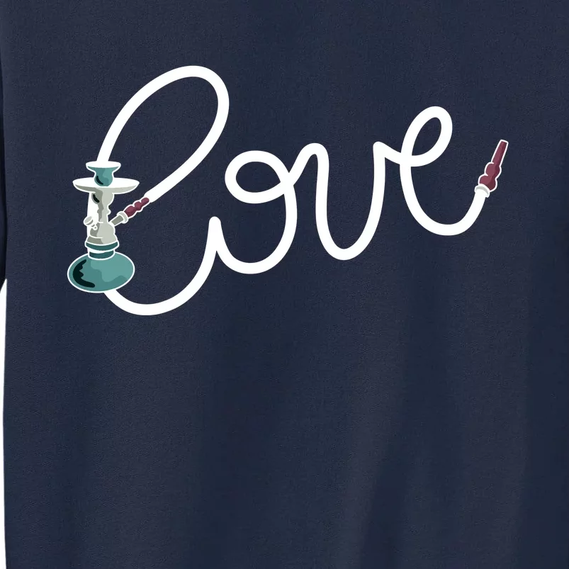 Hookah Love Tall Sweatshirt