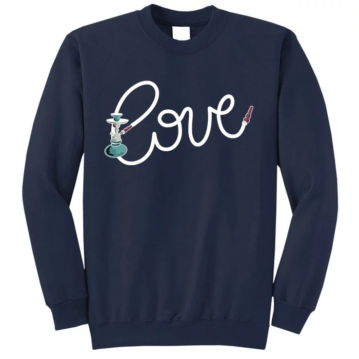 Hookah Love Tall Sweatshirt