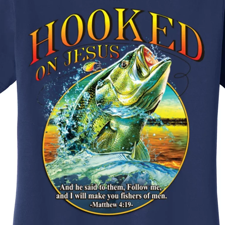 Hooked On Jesus Women's T-Shirt