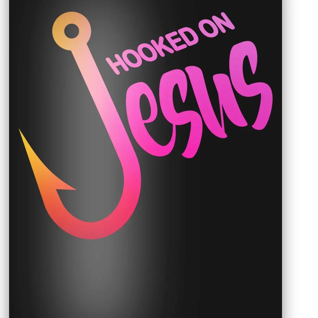 Hooked On Jesus Fish Hook Poster