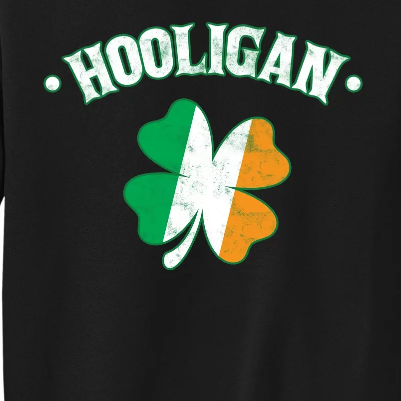 Hooligan Shamrock Ireland Flag Tall Sweatshirt