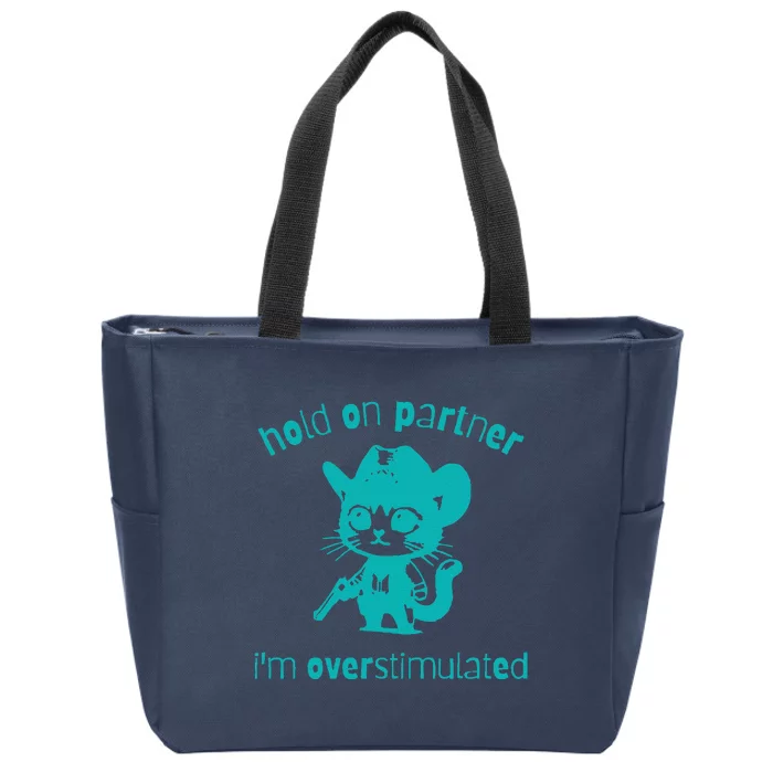 Hold On Partner IM Overstimulated Cat Zip Tote Bag