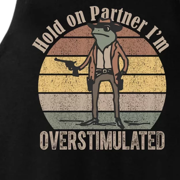 Hold On Partner Im Overstimulated Cowboy Frog Ladies Tri-Blend Wicking Tank