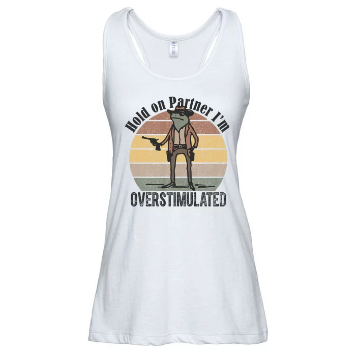 Hold On Partner Im Overstimulated Cowboy Frog Ladies Essential Flowy Tank