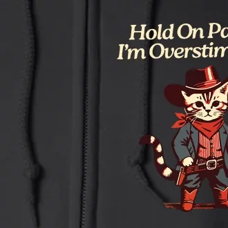 Hold On Partner Im Overstimulated Western Cat Cowboy Full Zip Hoodie