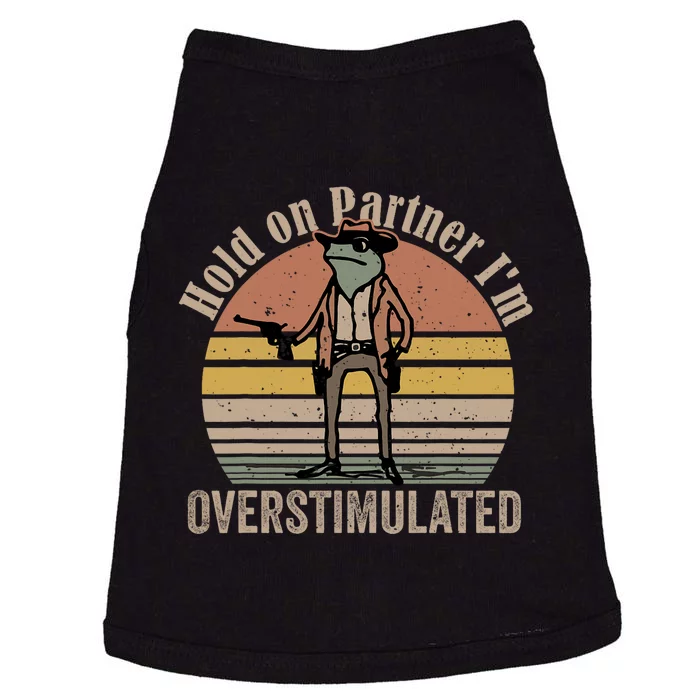 Hold On Partner IM Overstimulated Cowboy Frog Vintage Doggie Tank