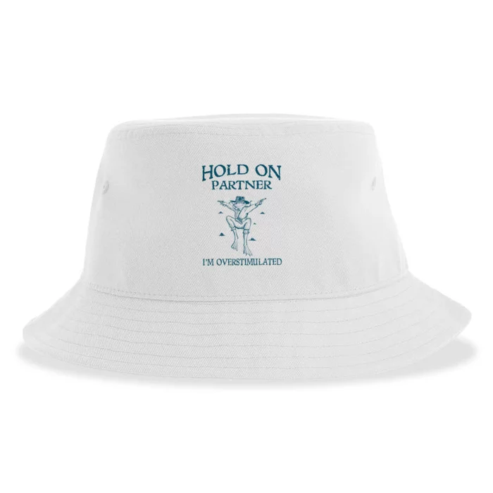 Hold On Partner IM Overstimulated Cowboy Frog Retro Vintage Sustainable Bucket Hat