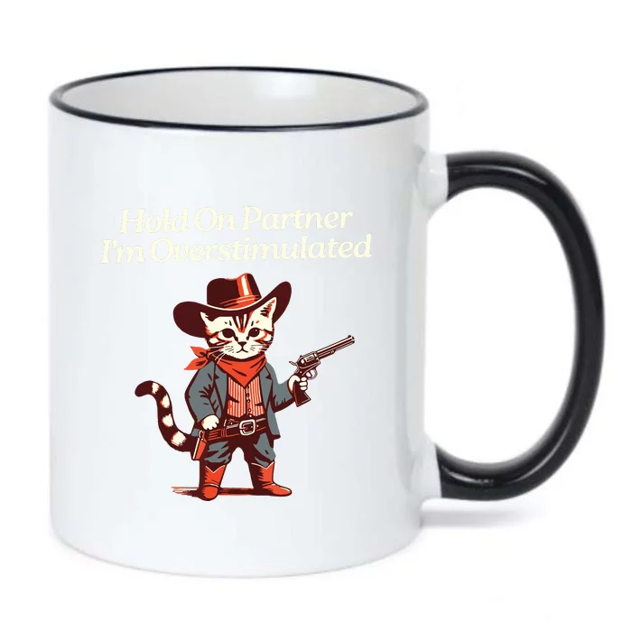 Hold On Partner IM Overstimulated Western Cat Cowboy Black Color Changing Mug