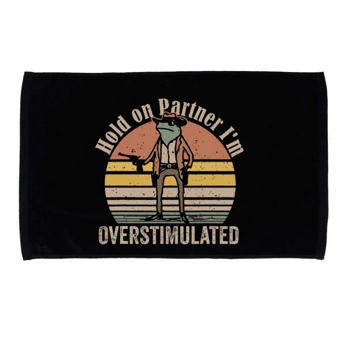 Hold On Partner IM Overstimulated Cowboy Frog Microfiber Hand Towel