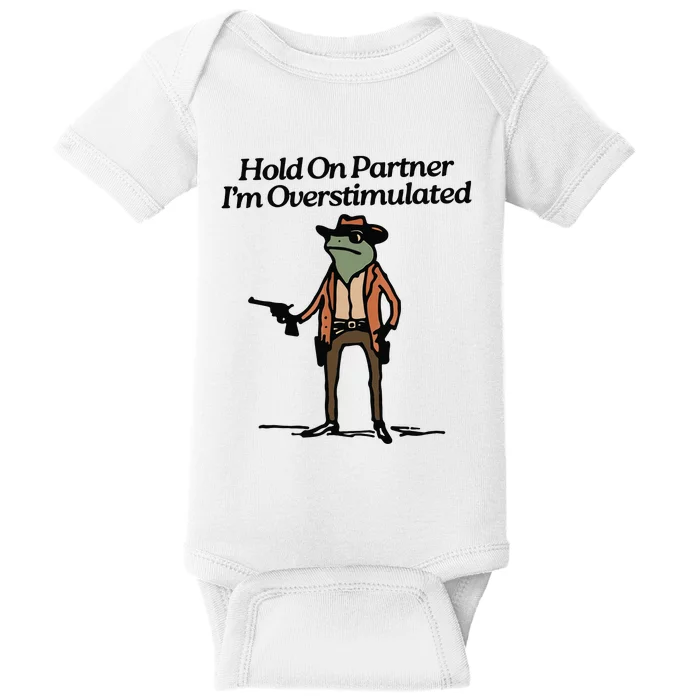 Hold On Partner IM Overstimulated Cowboy Frog Vintage Baby Bodysuit