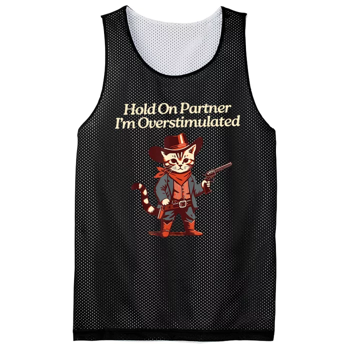 Hold On Partner IM Overstimulated Western Cat Cowboy Mesh Reversible Basketball Jersey Tank