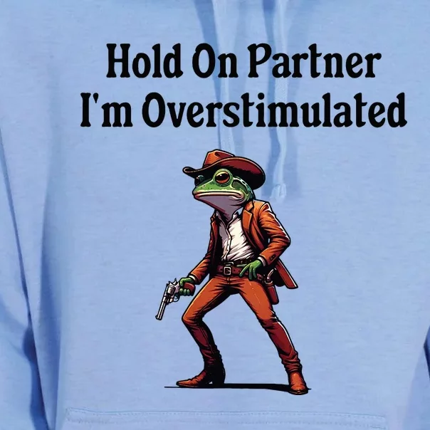 Hold On Partner IM Overstimulated Cow Frog Unisex Surf Hoodie