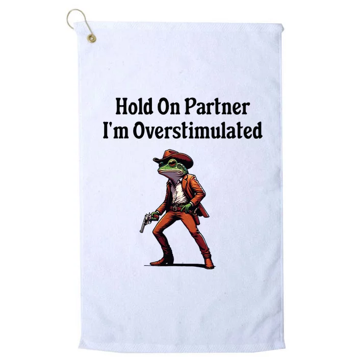 Hold On Partner IM Overstimulated Cow Frog Platinum Collection Golf Towel