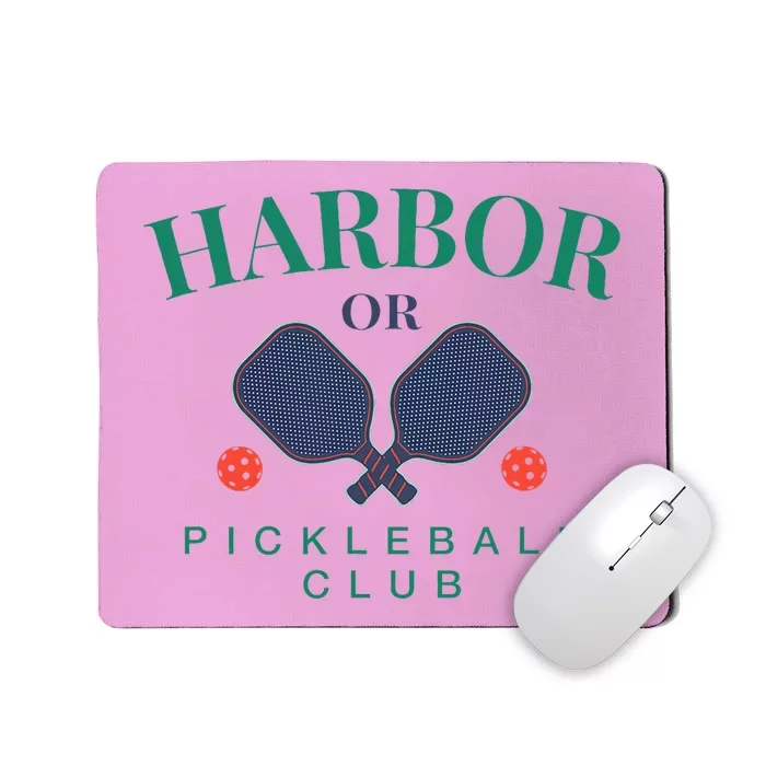 Harbor Or Pickleball Club For Paddle Players Mousepad