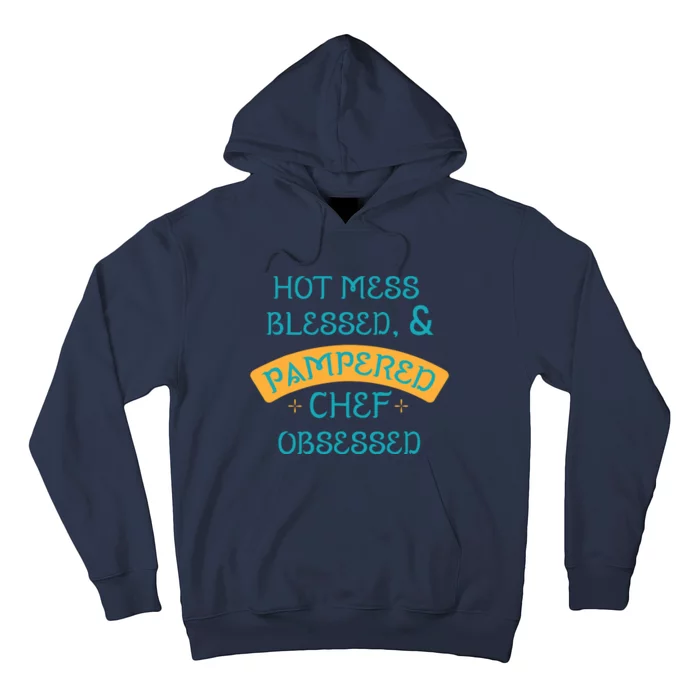 Hot Obsessed Pampered Chef Cook T Hoodie