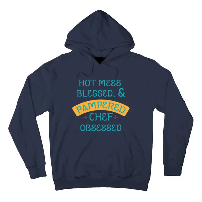 Hot Obsessed Pampered Chef Cook T Tall Hoodie