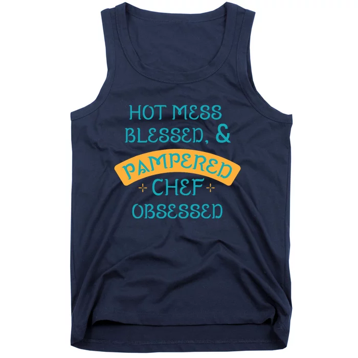 Hot Obsessed Pampered Chef Cook T Tank Top