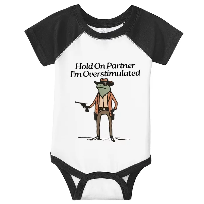 Hold On Partner IM Overstimulated Cowboy Frog Infant Baby Jersey Bodysuit