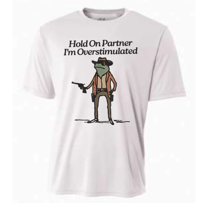 Hold On Partner IM Overstimulated Cowboy Frog Cooling Performance Crew T-Shirt