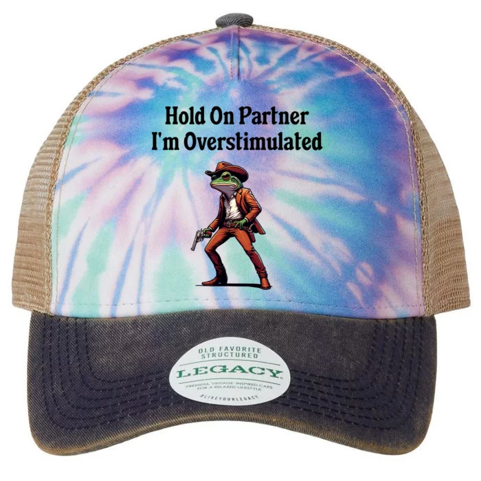 Hold On Partner IM Overstimulated Cowboy Frog Legacy Tie Dye Trucker Hat