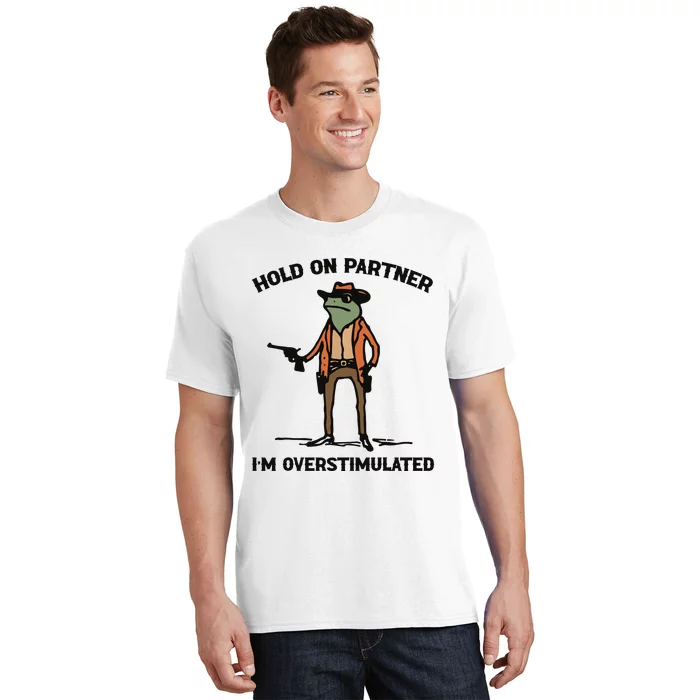 Hold On Partner Im Overstimulated Cowboy Frog Vintage T-Shirt