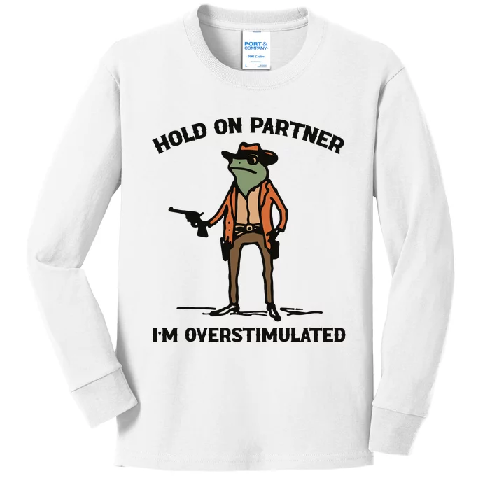 Hold On Partner Im Overstimulated Cowboy Frog Vintage Kids Long Sleeve Shirt