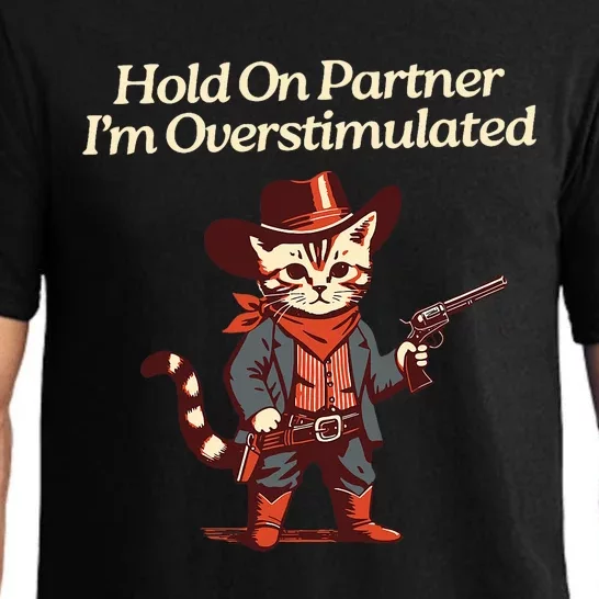 Hold On Partner IM Overstimulated Western Cat Cowboy Pajama Set