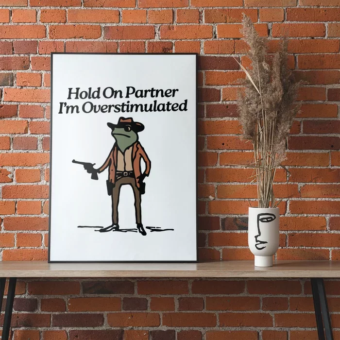 Hold On Partner Im Overstimulated Cowboy Frog Vintage Poster