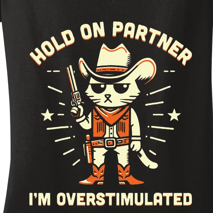 Hold On Partner IM Overstimulated Retro Western Cat Cowboy Women's V-Neck T-Shirt