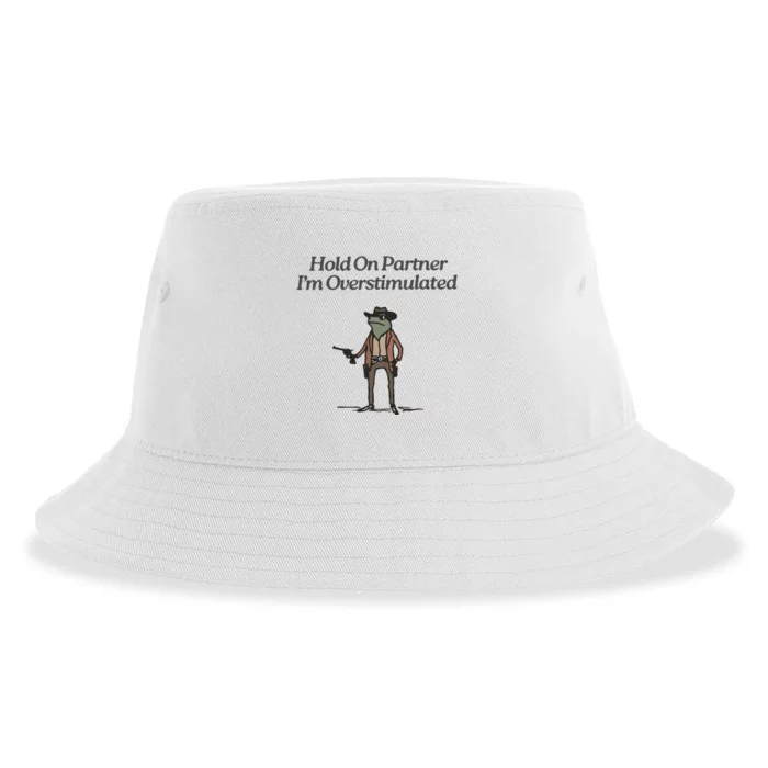 Hold On Partner IM Overstimulated Cowboy Frog Vintage Sustainable Bucket Hat