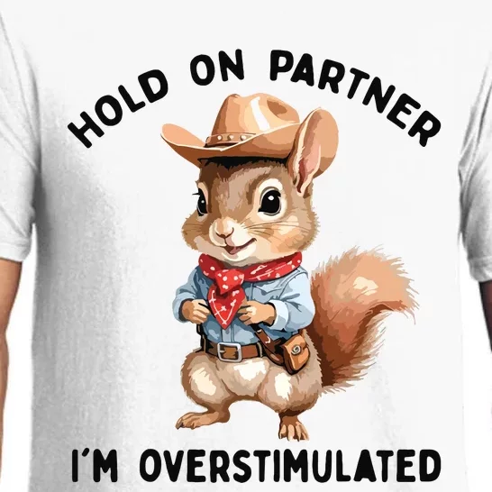 Hold On Partner IM Overstimulated Moms Club Squirrel Retro Pajama Set