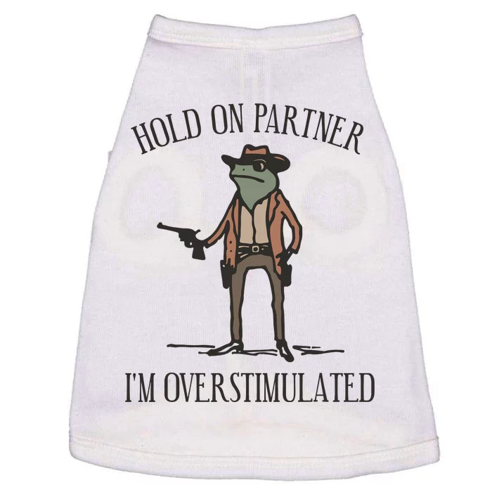 Hold On Partner IM Overstimulated Cowboy Frog Vintage Doggie Tank