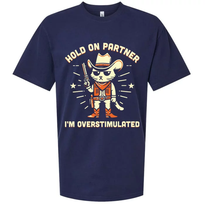 Hold On Partner IM Overstimulated Retro Western Cat Cowboy Sueded Cloud Jersey T-Shirt