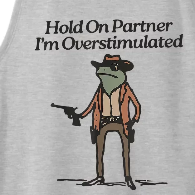 Hold On Partner IM Overstimulated Cowboy Frog Ladies Tri-Blend Wicking Tank